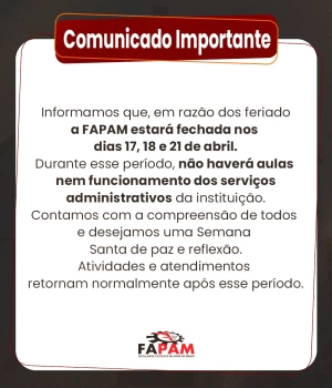 Atenção, comunidade FAPAM!  Nos dias 17, 18 e 21 de abril, em virtude dos feriados da Semana Santa, não haverá aulas nem funcionamento da instituição. Aproveitem esse tempo com serenidade e reflexão. 🌿 Voltamos com nossas atividades normalmente após esse período! 💙 #ComunicadoFAPAM #SemanaSanta #Feriado